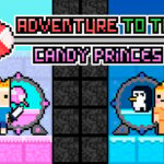 Adventure To The Candy Princes