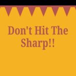 Dont Hit The Sharp